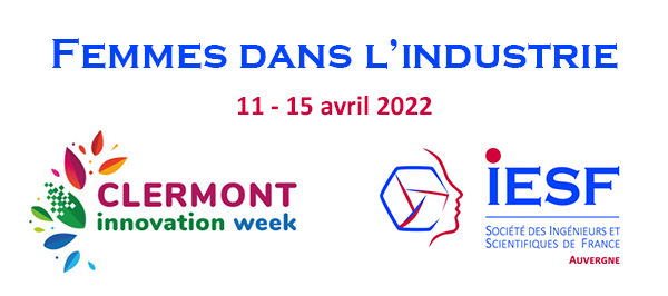 IESF Auvergne : journées CIW 2022 sur le thème  "Femmes dans l'industrie"